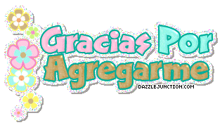 GRACIAS POR AGREGARME Pictures, Images and Photos