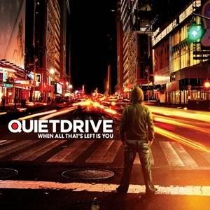 Quietdrive - When All That's Left Is You (2005)