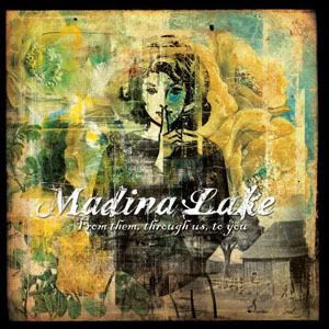 Madina Lake - From Them Through Us To You (Japanese Import) 2007