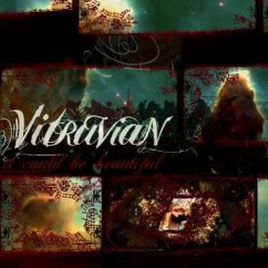 Vitruvian – It could be beautiful (2006)